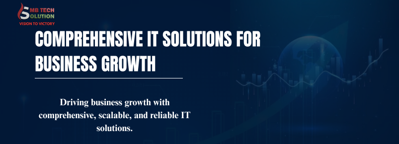 Comprehensive IT Solutions for Business Growth